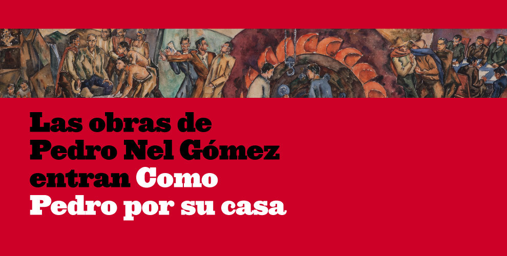 Pedro Nel Gómez: la obra que se expresa en todos los lugares